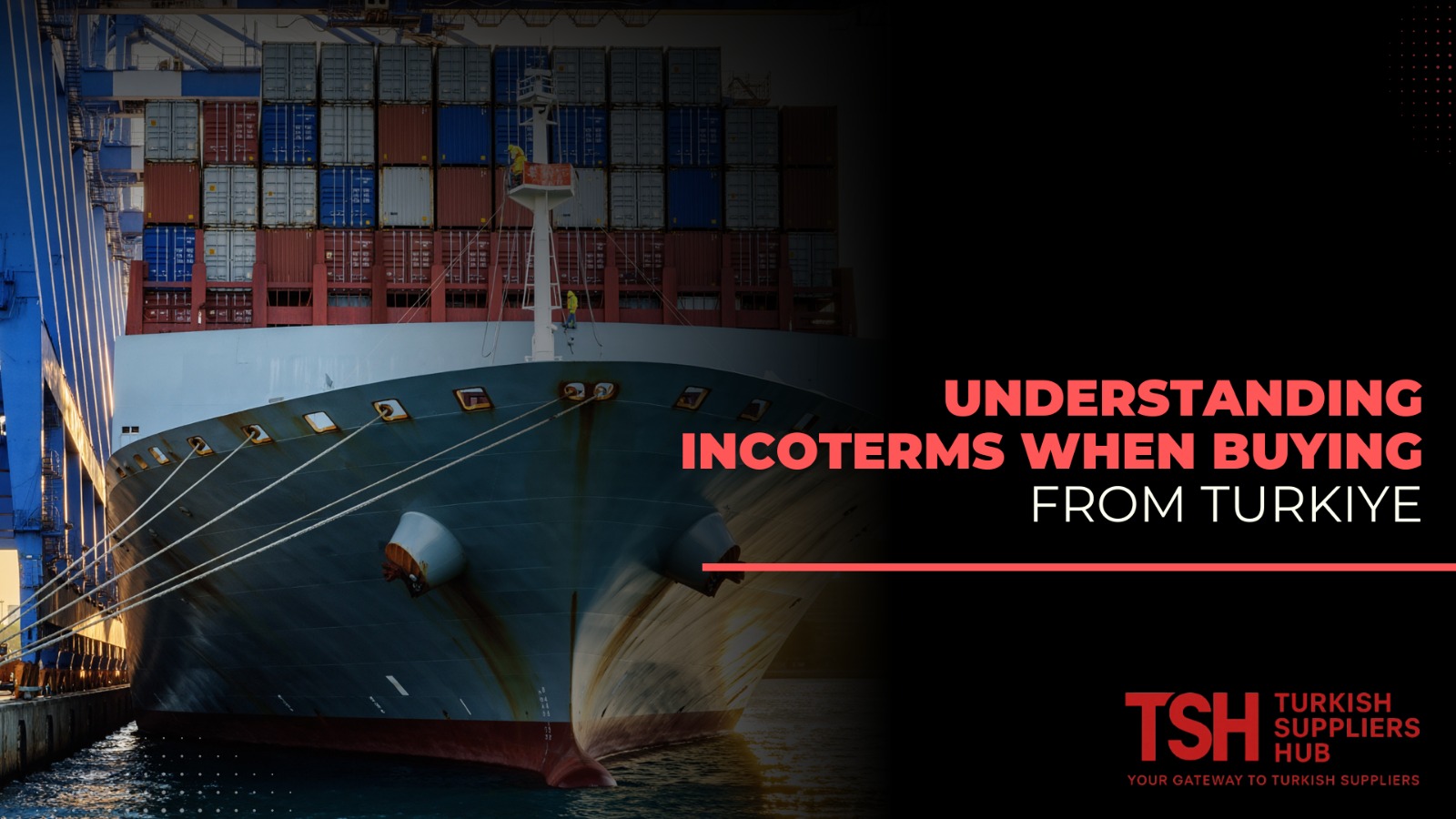 Understanding Incoterms When Buying from Turkey